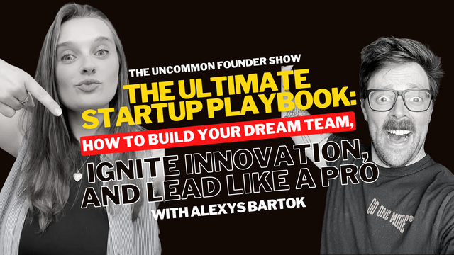 Uncommon Blog: Elevate Your Startup Game