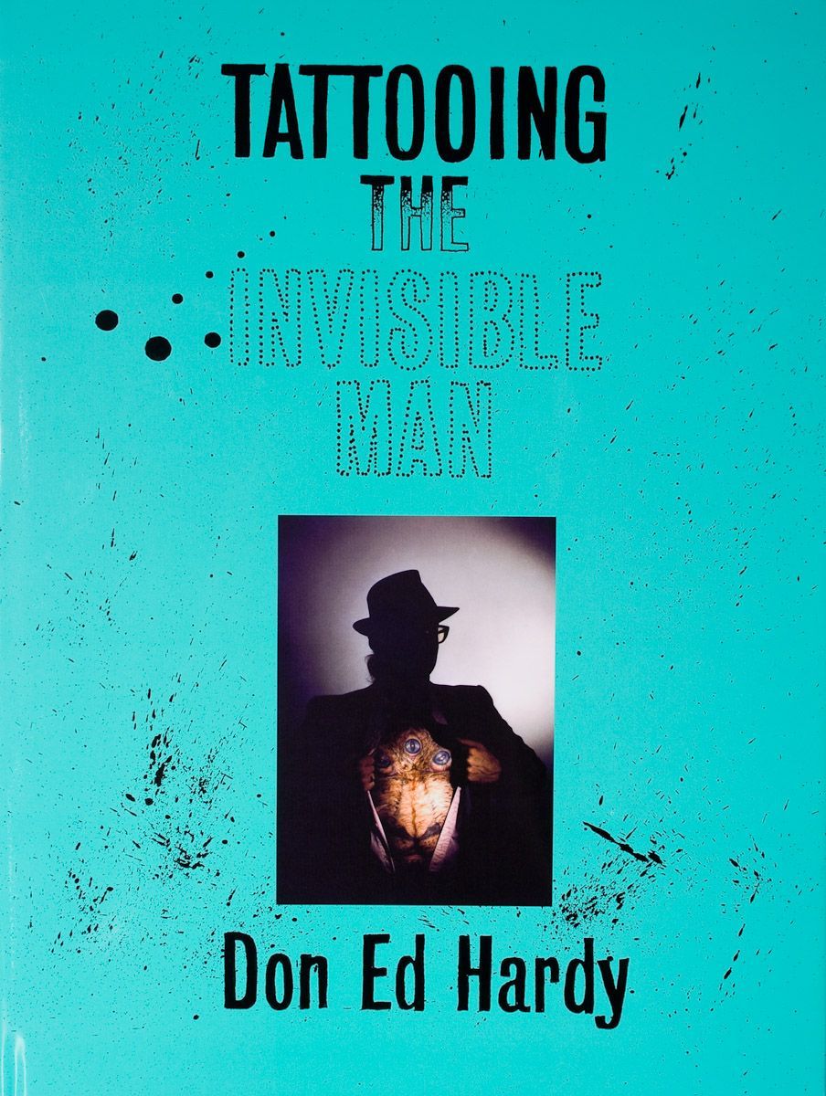 A book titled tattooing the invisible man by don ed hardy