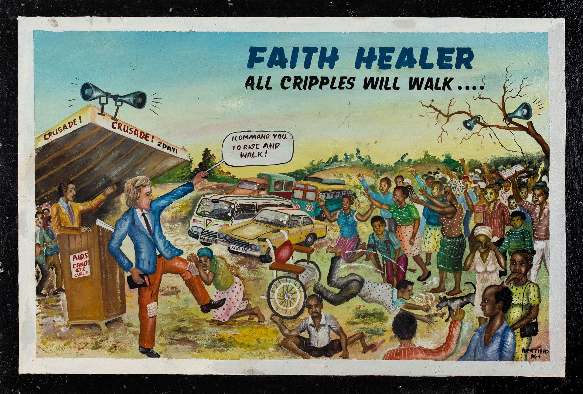 A poster that says faith healer all cripples will walk