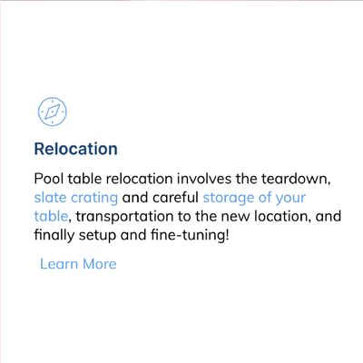 “Relocation” card with blue icon and text about pool table teardown, storage, transport, and setup.