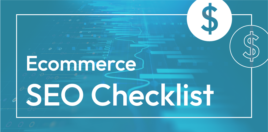 Ecommerce SEO checklist on a blue background with dollar icons