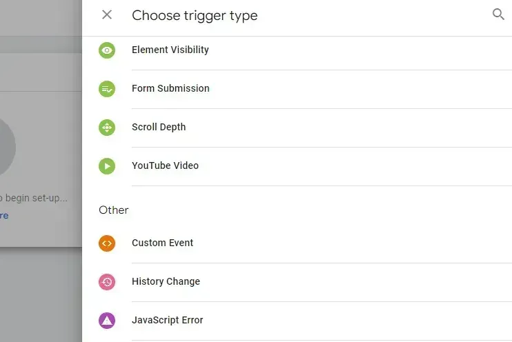 Popup menu titled “Choose trigger type” listing visibility, form submission, scroll depth, YouTube video, custom event, history change, and JavaScript error options.