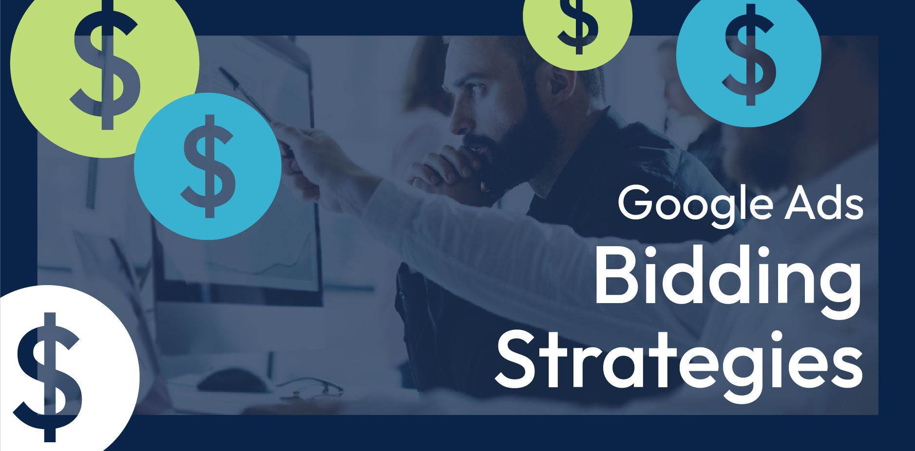 Google Ads bidding strategies text with dollar icons over a blue background
