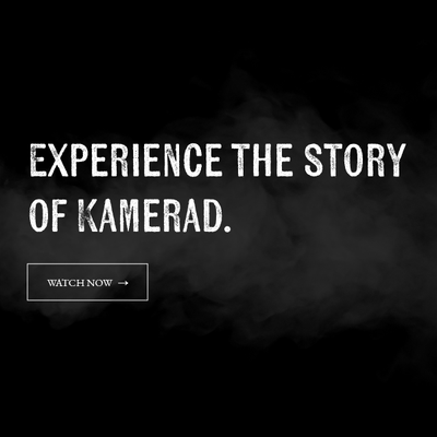 Dark smoky banner with text: “Experience the story of Kamerad” and a “Watch now” button.