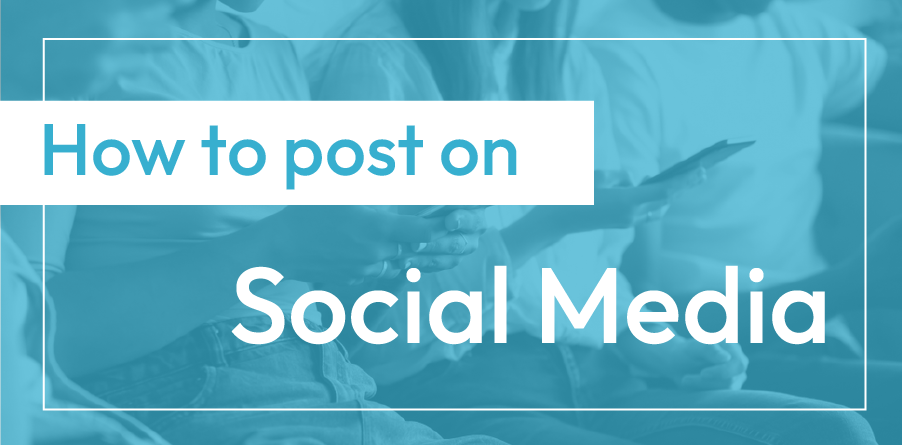 Blue banner reading “How to post on Social Media”