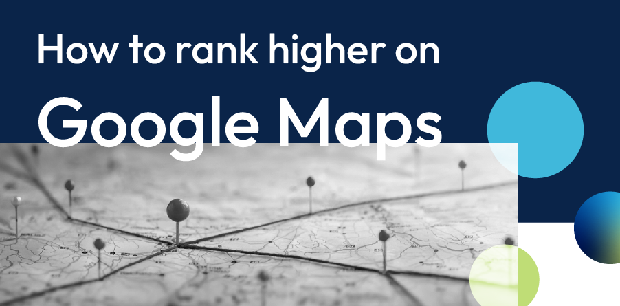 How to rank higher on Google Maps over a gray network background with blue and green circles