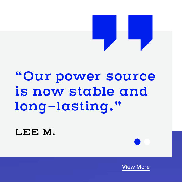 Blue quote card with text: “Our power source is now stable and long-lasting.”