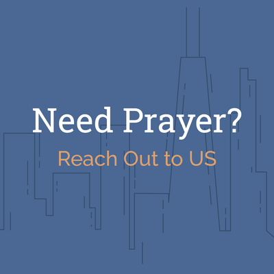 Blue graphic with city skyline and text: “Need Prayer? Reach Out to US”