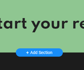 Blue “+ Add Section” button below partial headline on a green and black webpage.