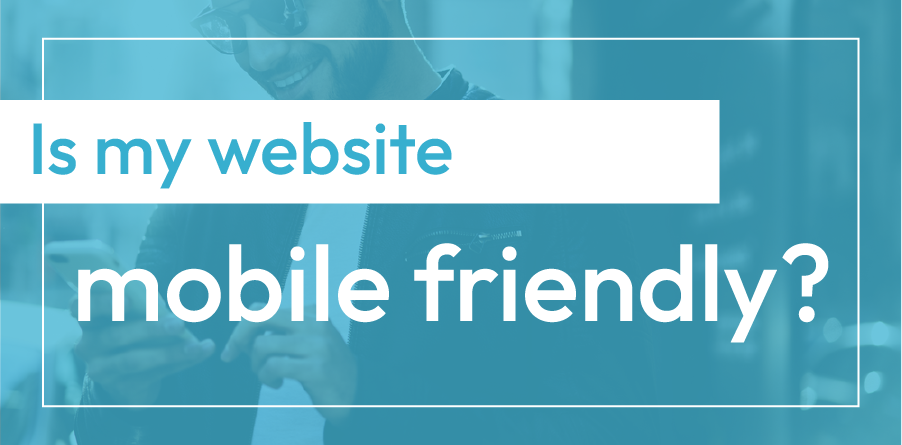 Blue banner asking, “Is my website mobile friendly?”