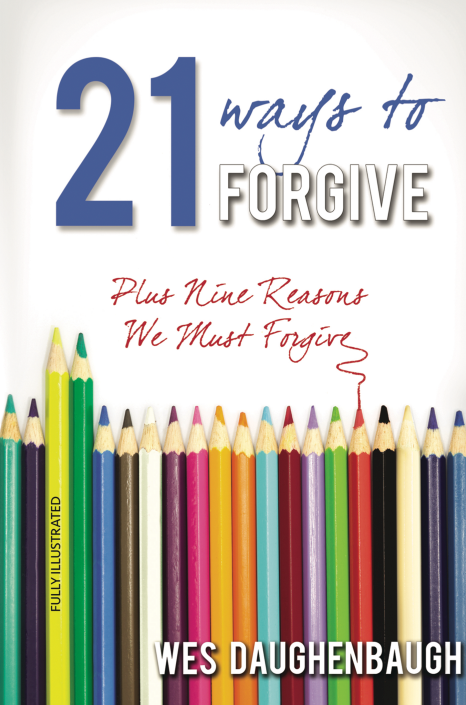A book titled 21 ways to forgive plus nine reasons we must forgive