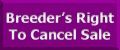 Purple banner with white text: Breeder's Right To Cancel Sale.