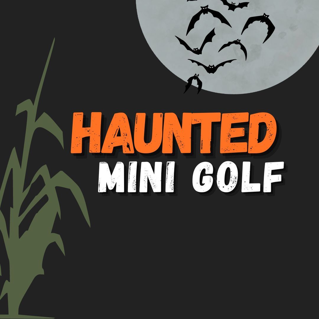 Haunted Mini Golf