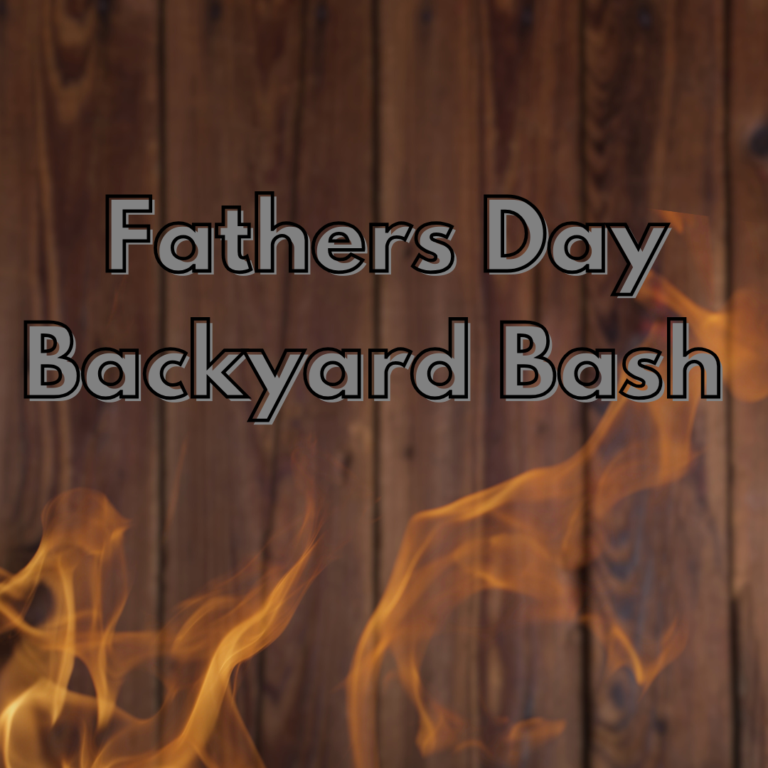 Father's Day Backyard Bash