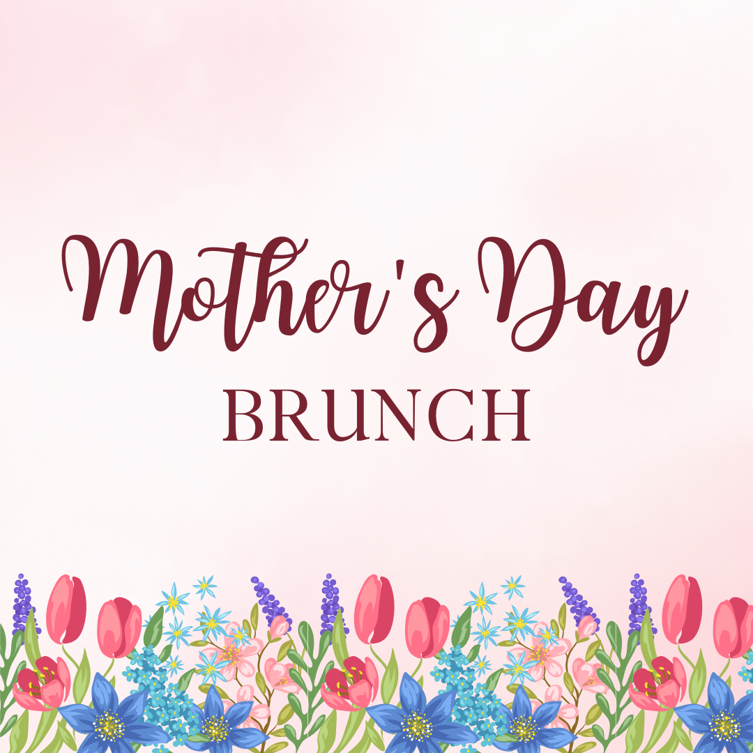 Mother's Day Brunch