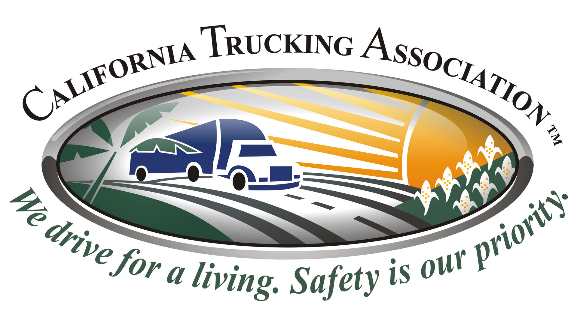 The logo for the california trucking association says we drive for a living safety is our priority