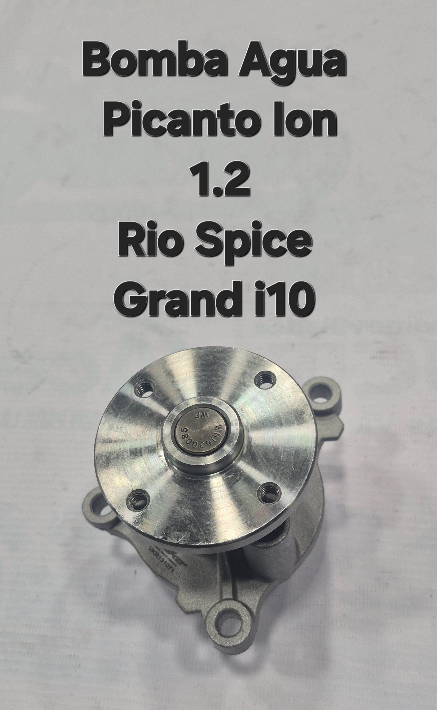 BOMBA AGUA KIA ION 1.2 - RIO SPICE - GRAND I10