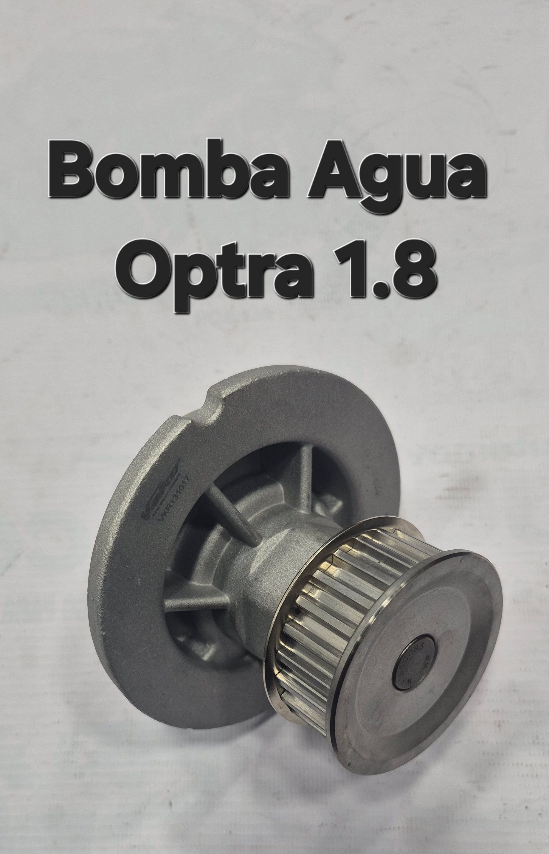 BOMBA AGUA OPTRA 1.8