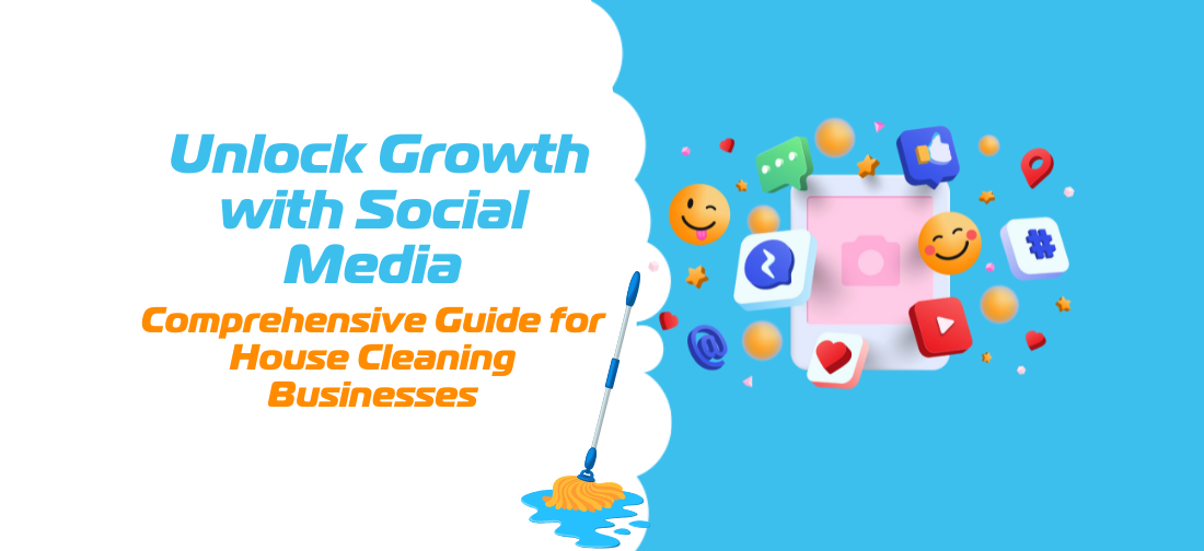 House Cleaning Social Media Strategies - Boosting Engagement and Growth