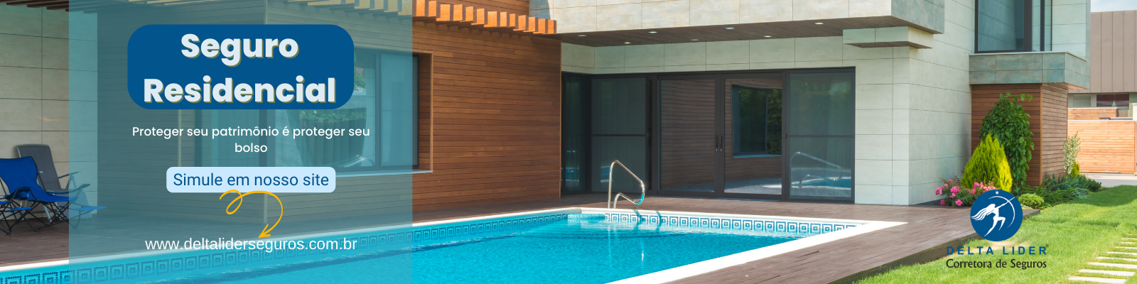 Anúncio de seguro residencial apresentando uma casa com piscina.