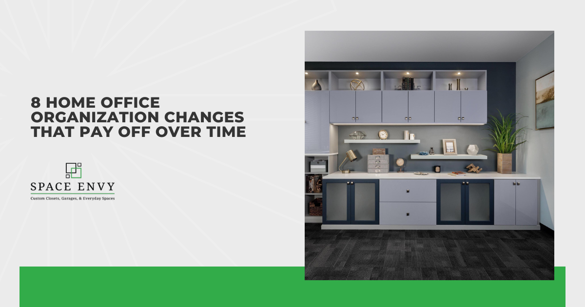 8 Home Office Organization Changes That Pay Off Over Time
