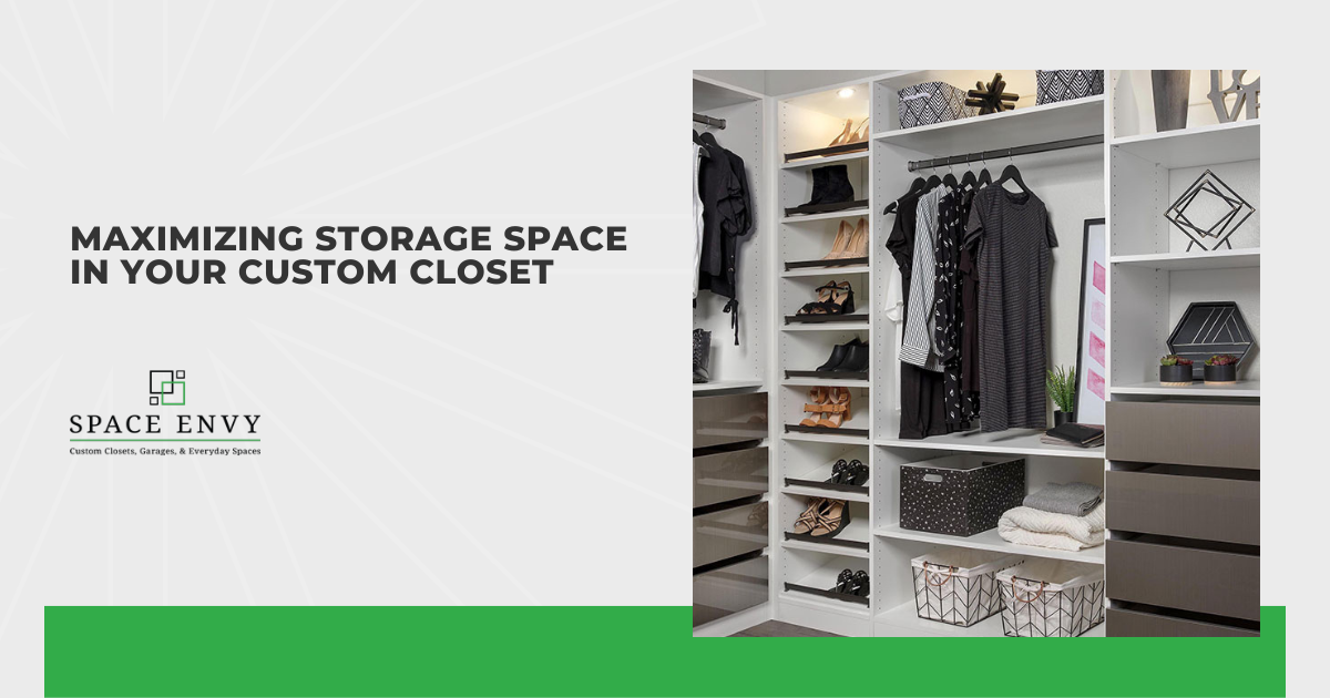 Maximizing Storage Space in Your Custom Closet