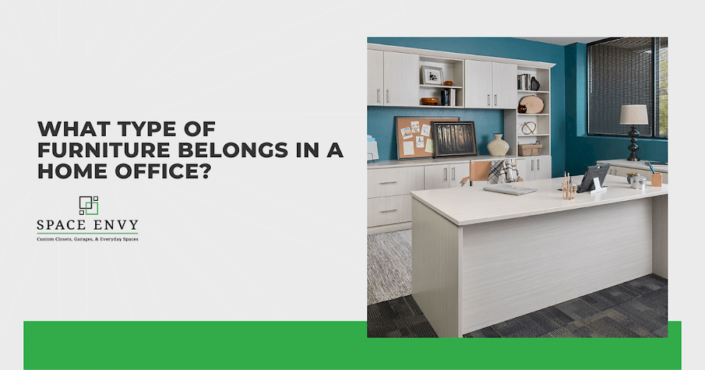 What Type of Furniture Belongs in a Home Office?