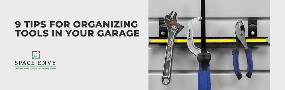9 Tips for Organizing Tools in Your Garage