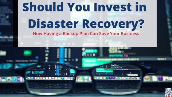 disaster recovery plan, IT disaster recovery, Advanced Business Systems, managed IT services