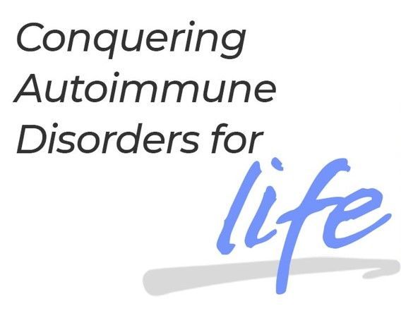 Conquering Autoimmune Disorders for life