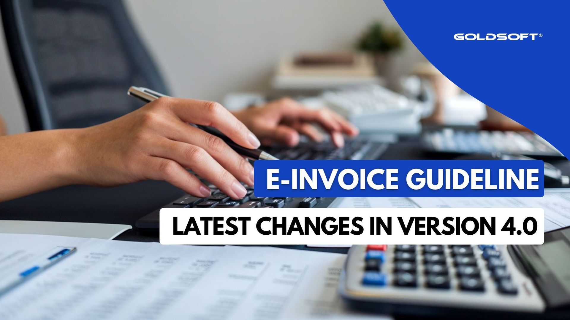 E-invoice Guideline: Latest Changes in Version 4.0