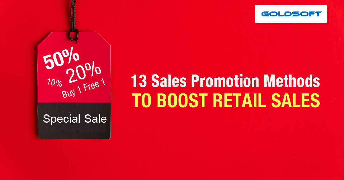 13 Sales Promotions Method Features to Boost Retail Sales e.g. buy 1 free 1