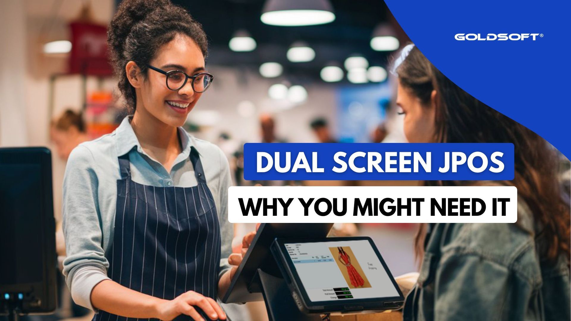 What is Dual Screen JPOS & Why Your Business Might Need It