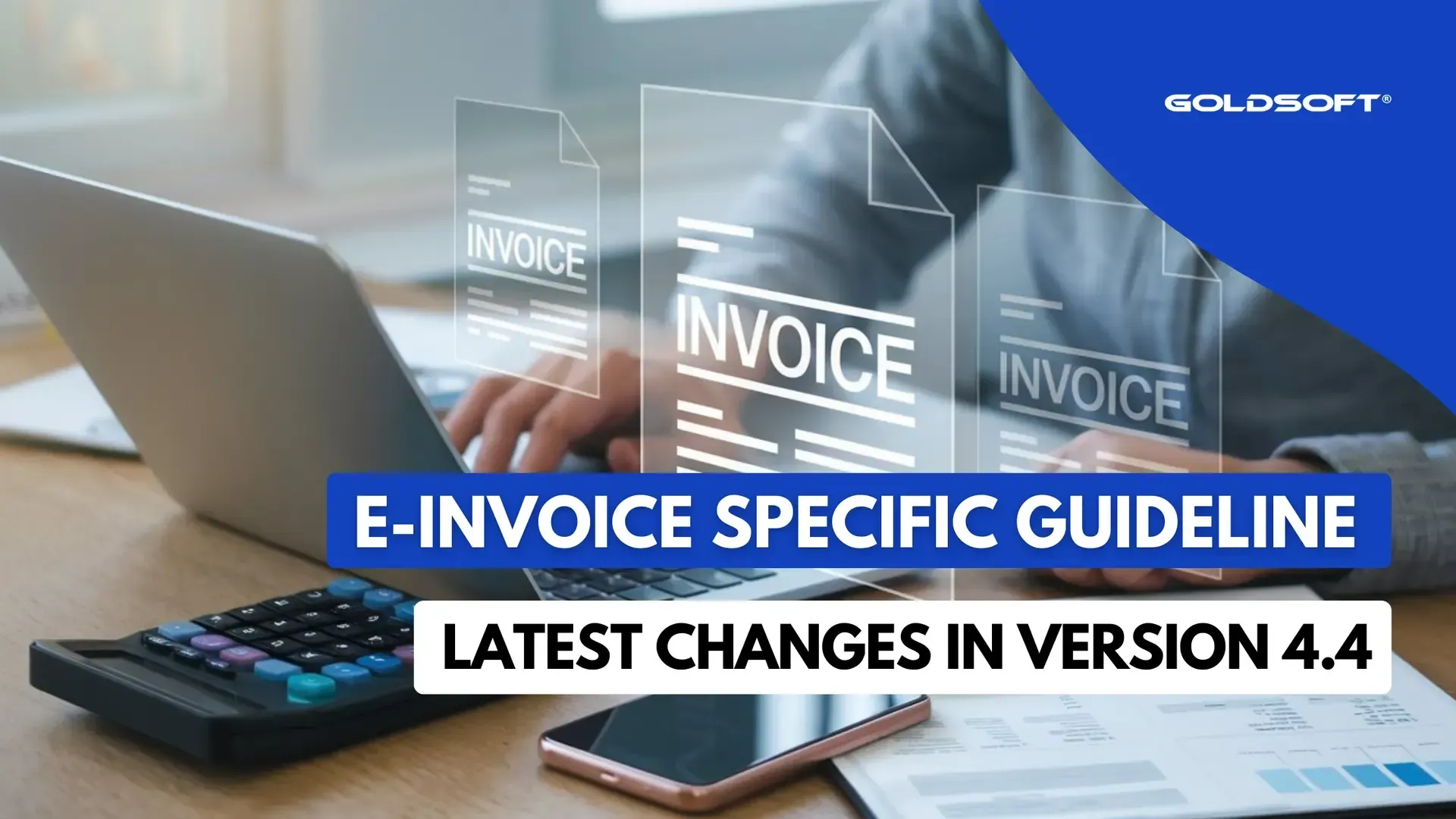 Latest Changes LHDN E-invoice Specific Guideline Version 4.4