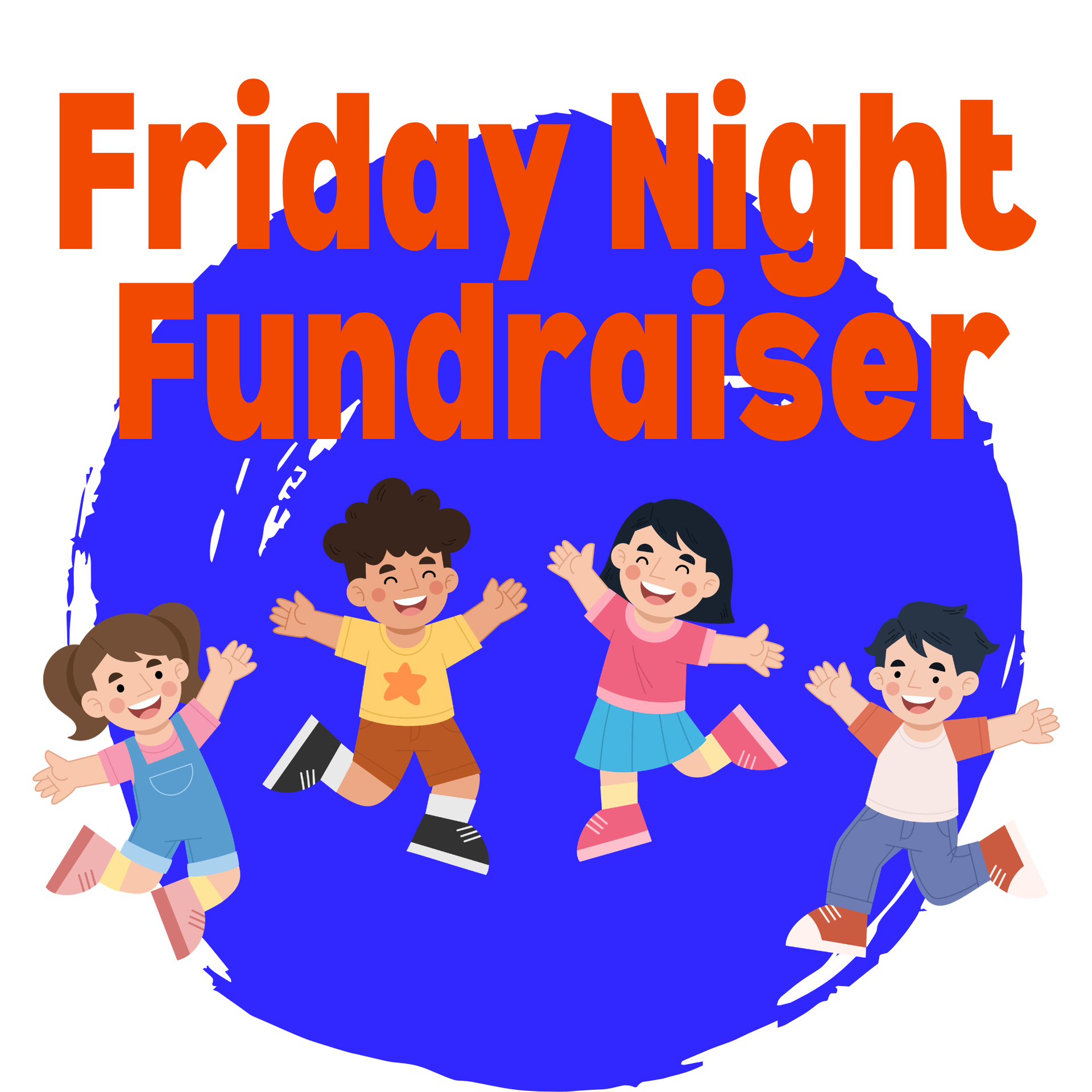 Friday Night Fundraisers