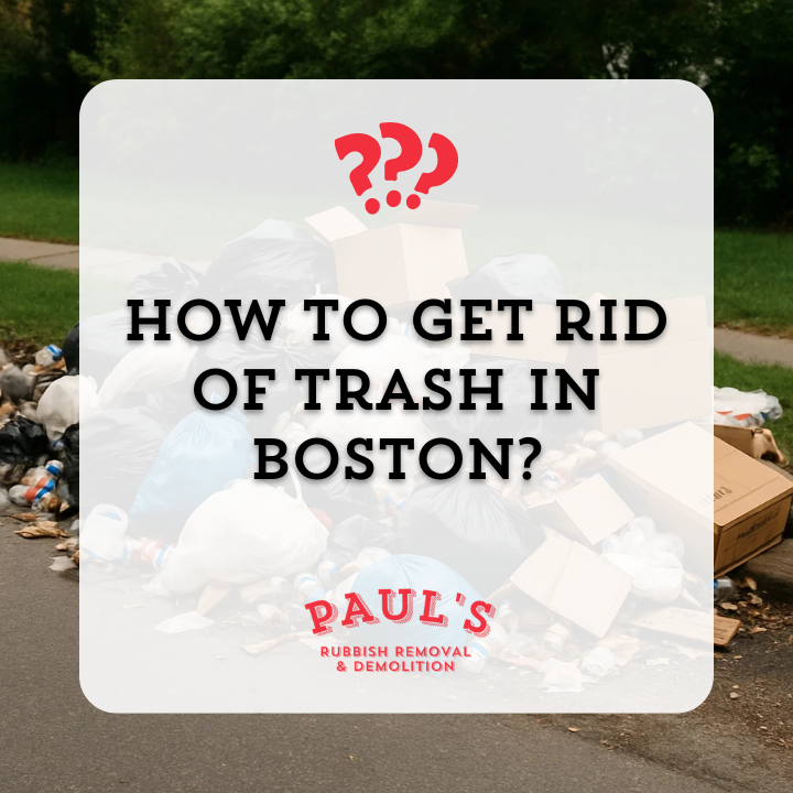 Graphic of How to get rid of trash in Boston
