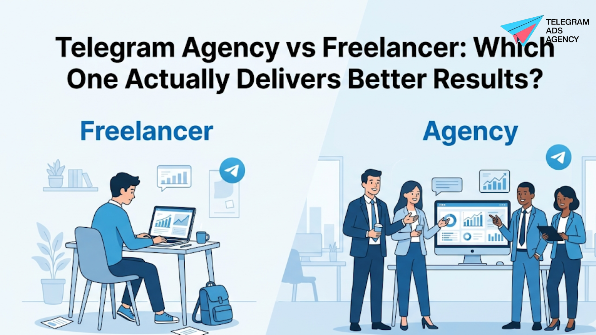 Split screen view of a telegram agency vs freelancer team to determine which delivers better adverti