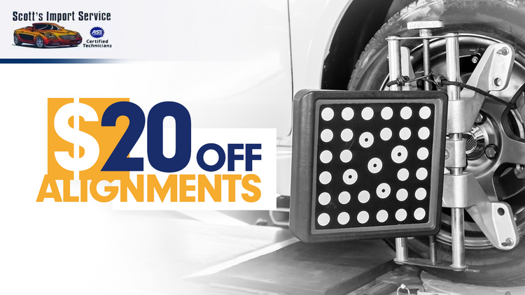 $20 off alignments at Scott's Import Service in Beaumont, TX