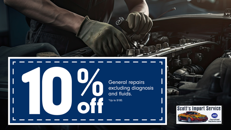 10% off general repairs at Scott's Import Service in Beaumont, TX
