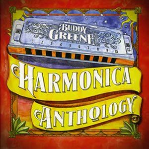 Buddy Greene - HARMONICA ANTHOLOGY