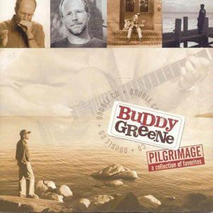 Buddy Greene - PILGRIMAGE: a collection of favorites