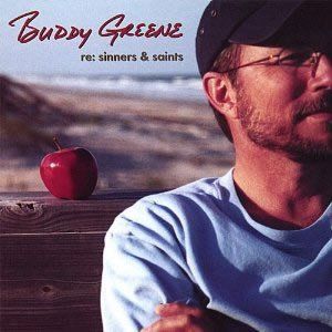 Buddy Greene - RE: SINNERS & SAINTS