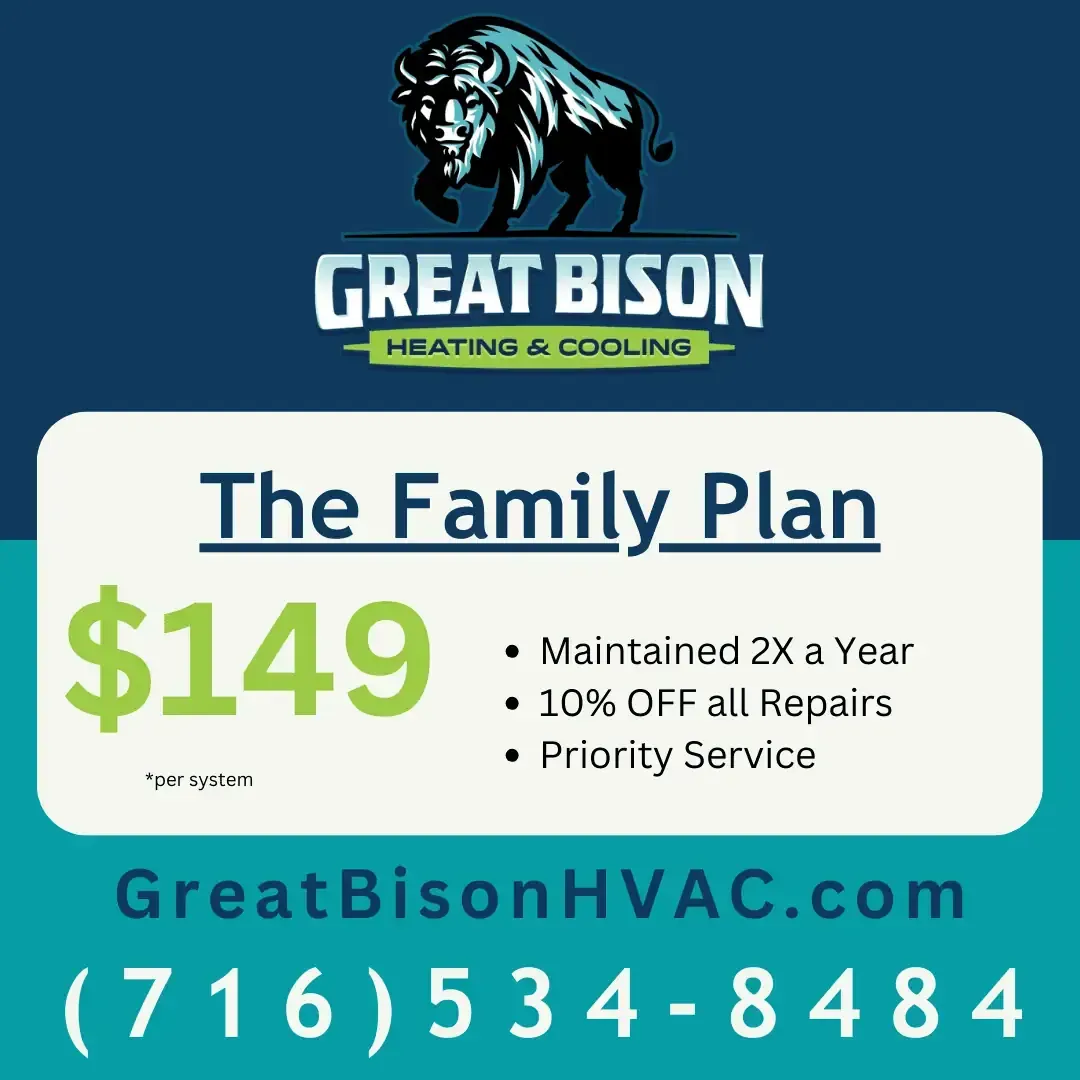 A great bison heating and cooling company offers a family plan for $ 149