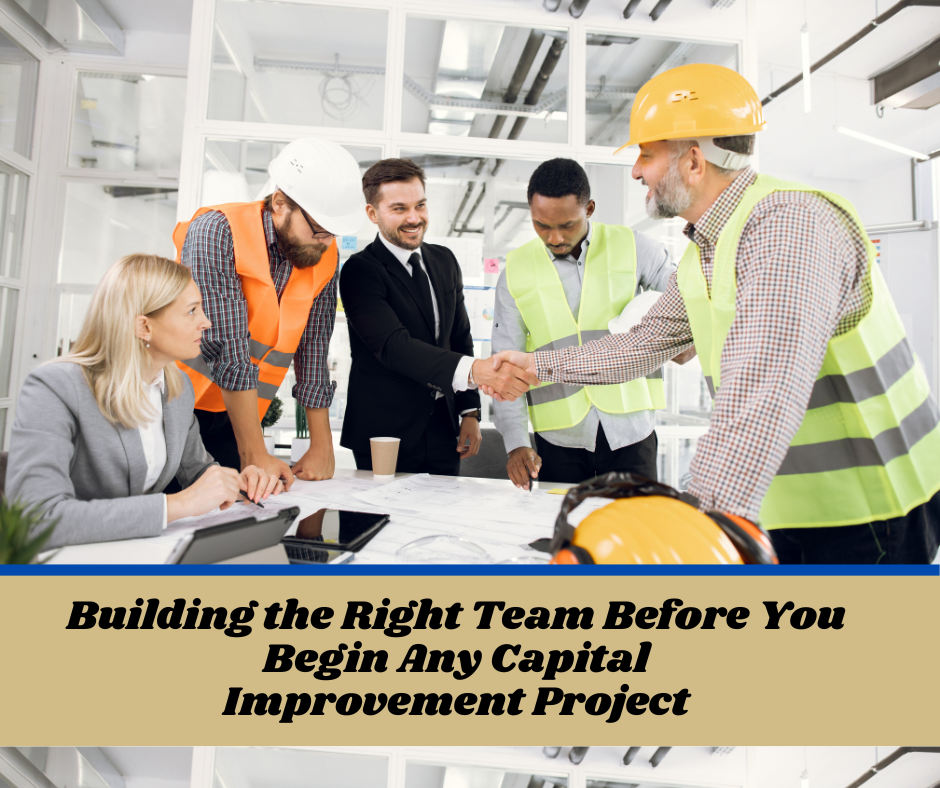 Guide to building the right project team for successful capital improvement and restoration work.