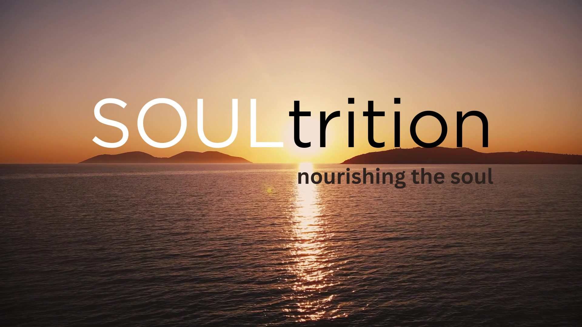 SOULtrition: Nourishing the SOUL