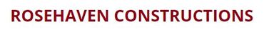 ROSEHAVEN CONSTRUCTIONS
