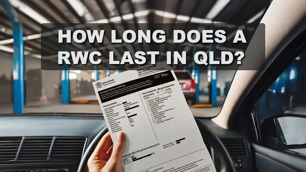 How Long Does a Roadworthy Last in QLD?