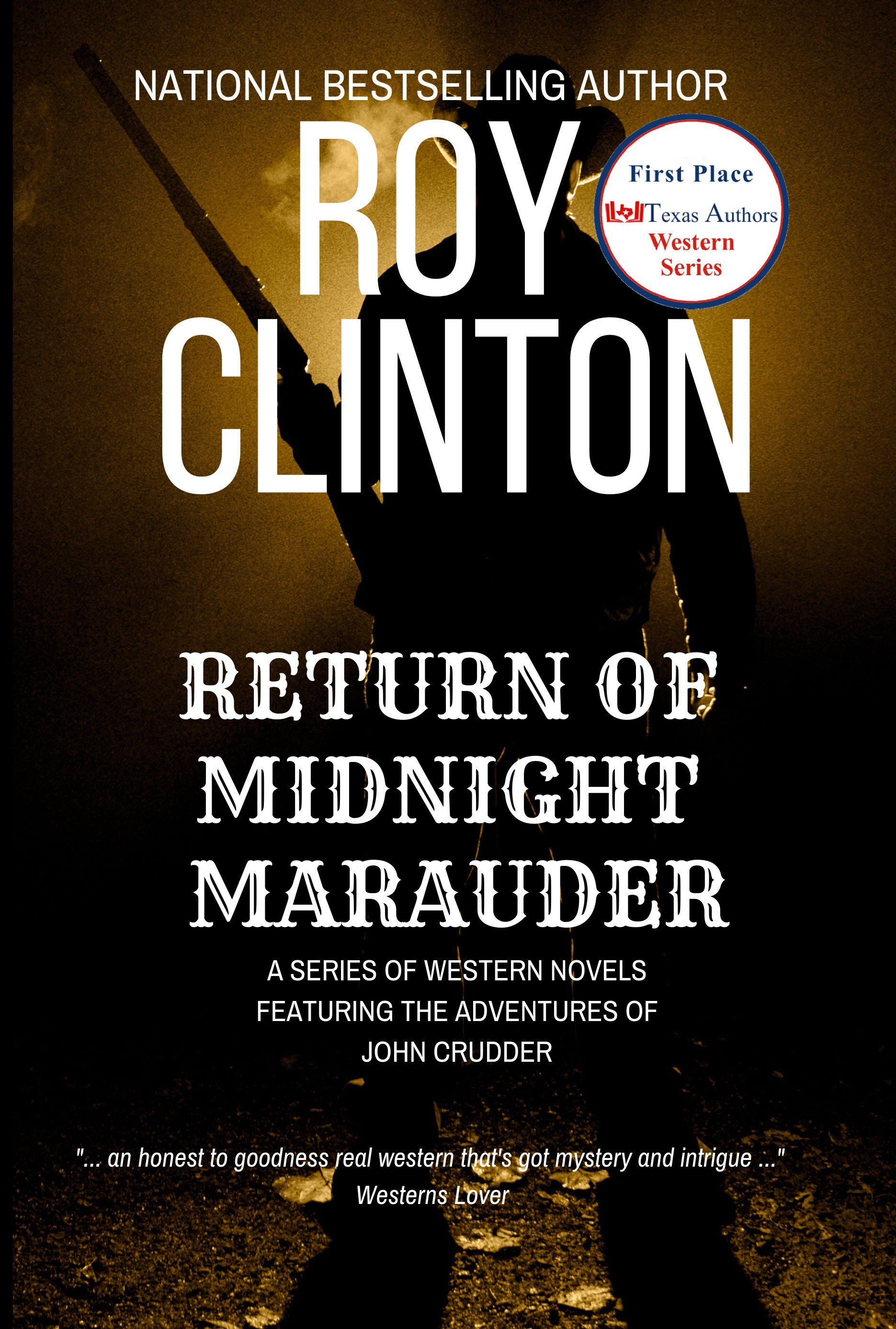 Roy Clinton, National Bestselling Author, Return of Midnight Marauder | Top Westerns Publishing