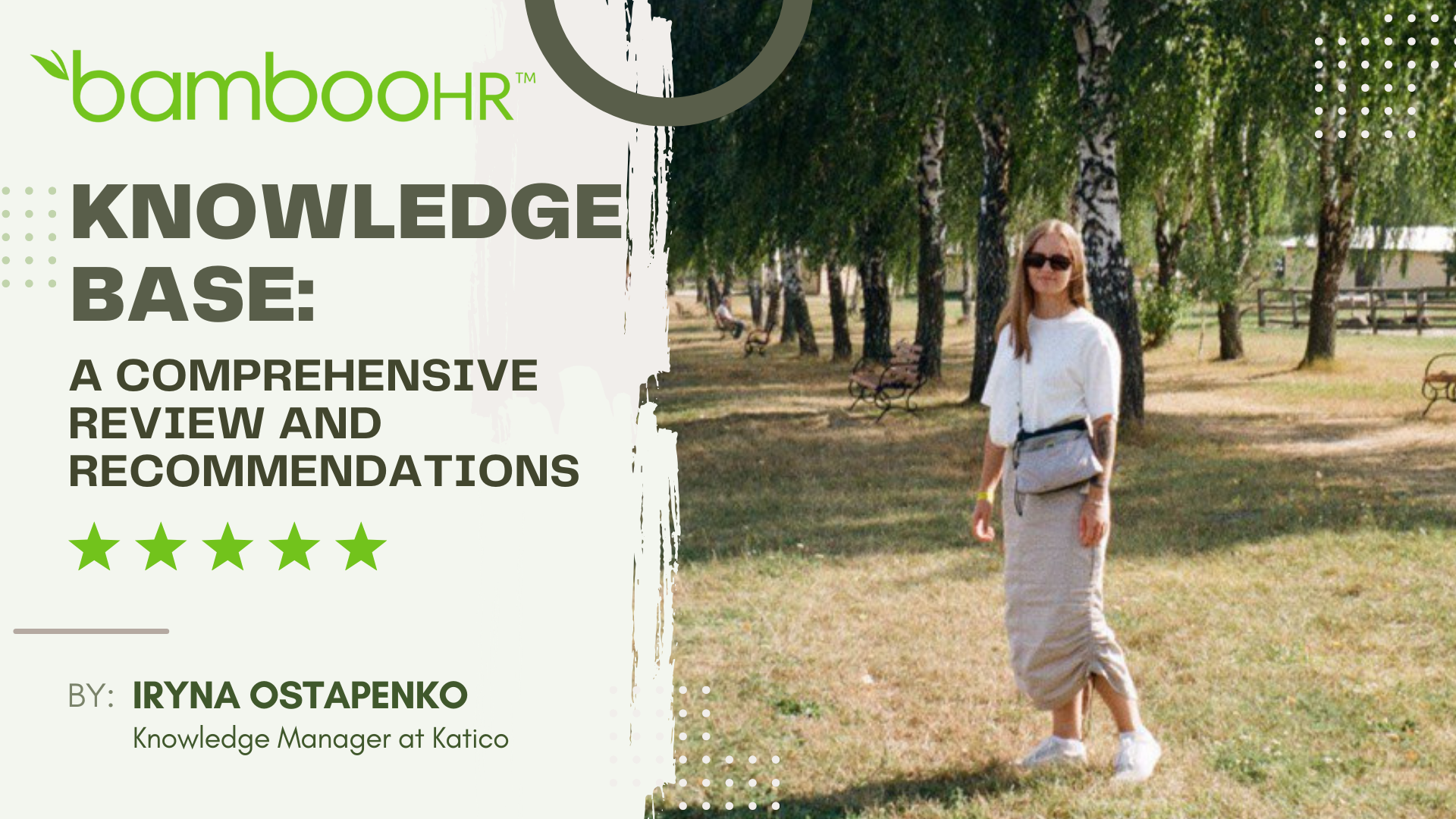 Iryna Ostapenko, Knowledge Manager at Katico. BambooHR Knowledge Base Review.