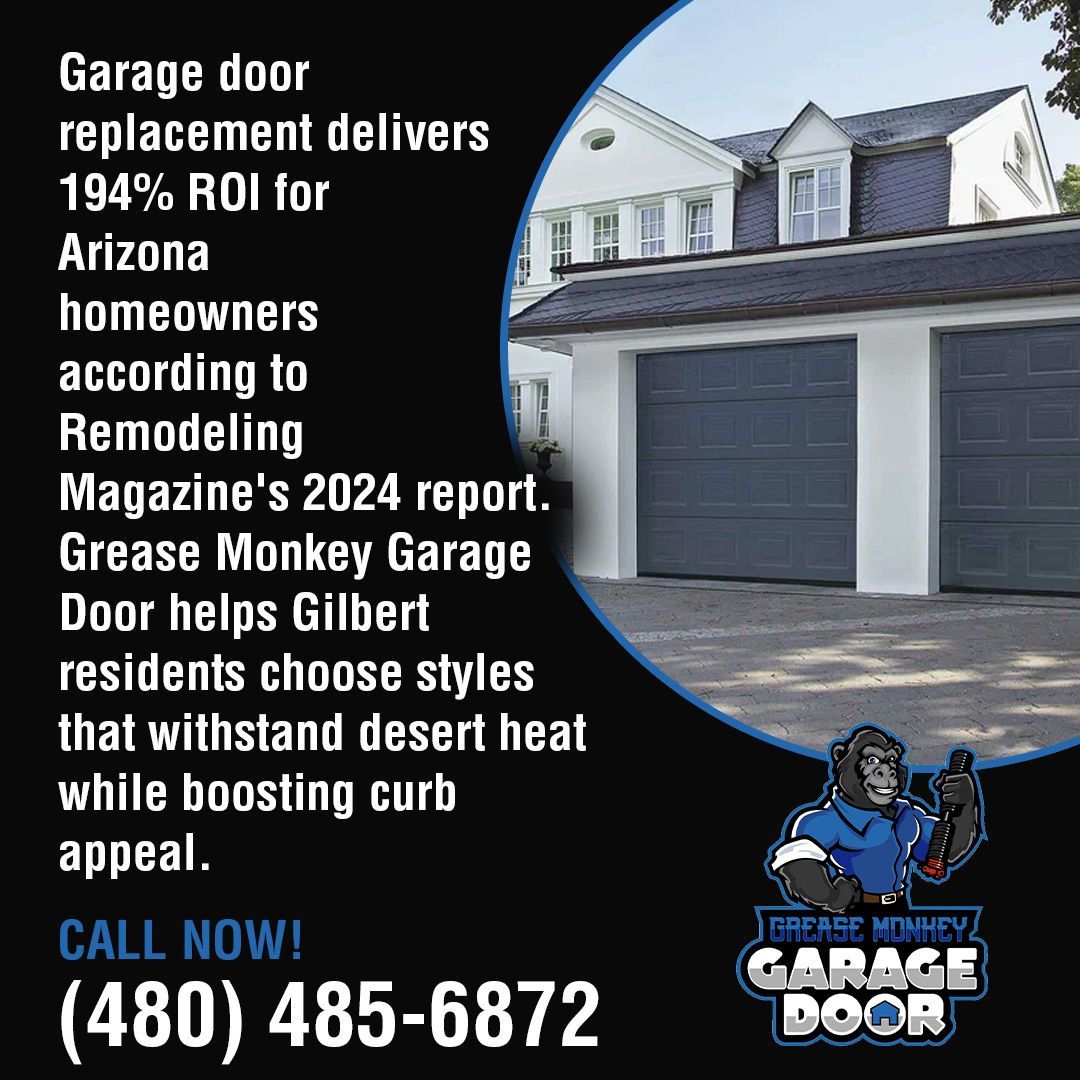 An ad for Grease Monkey Garage Door citing Remodeling Magazine's 2024 report that garage door replacement yields 194% ROI for Arizona homeowners.